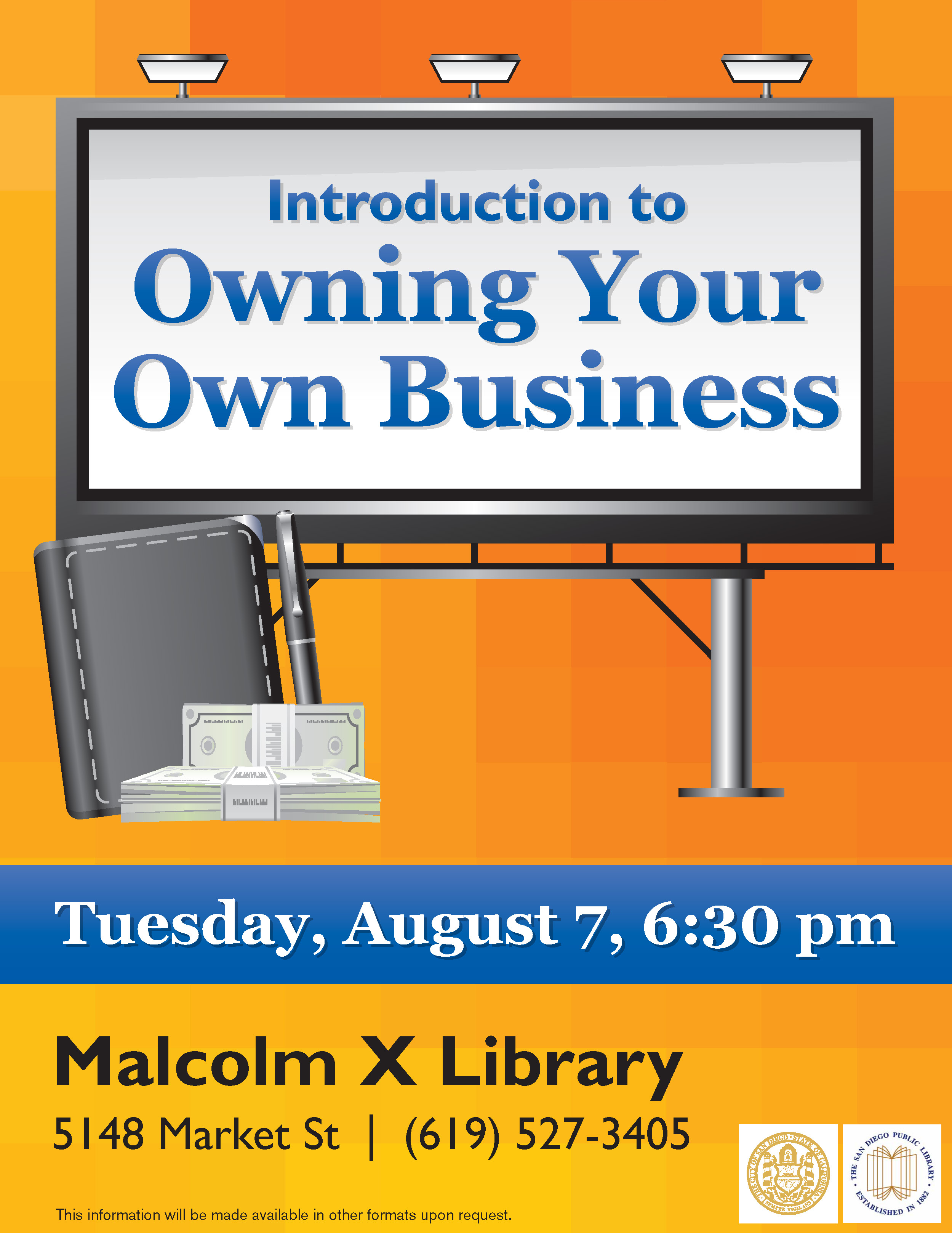 Introduction to Owning Your Own Business. Tuesday, August 7, 6:30 pm